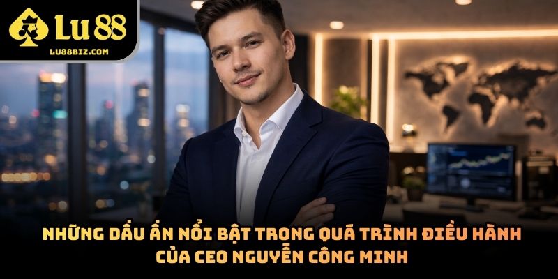 CEO Nguyễn Công Minh