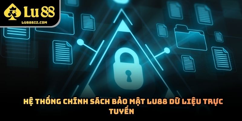 chính sách bảo mật Lu88