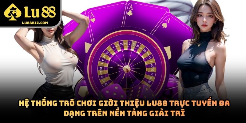 giới thiệu Lu88