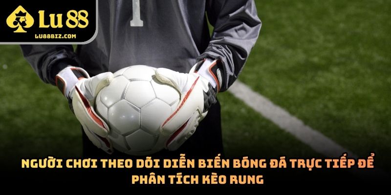 Kèo Rung – Hình Thức Cá Cược Trực Tuyến Đầy Kịch Tính