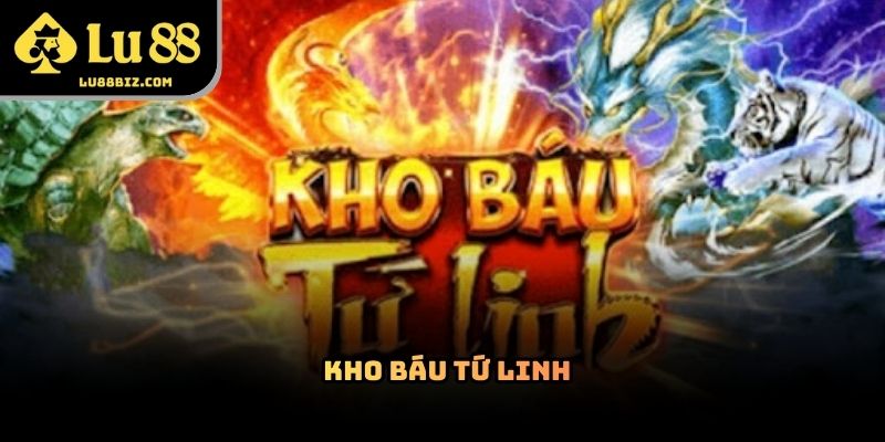Kho Báu Tứ Linh – Trò Chơi Trực Tuyến Dấu Ấn Huyền Thoại