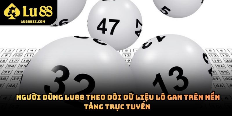 Lô Gan – Khái Niệm Quan Trọng Trong Lô Đề Trực Tuyến