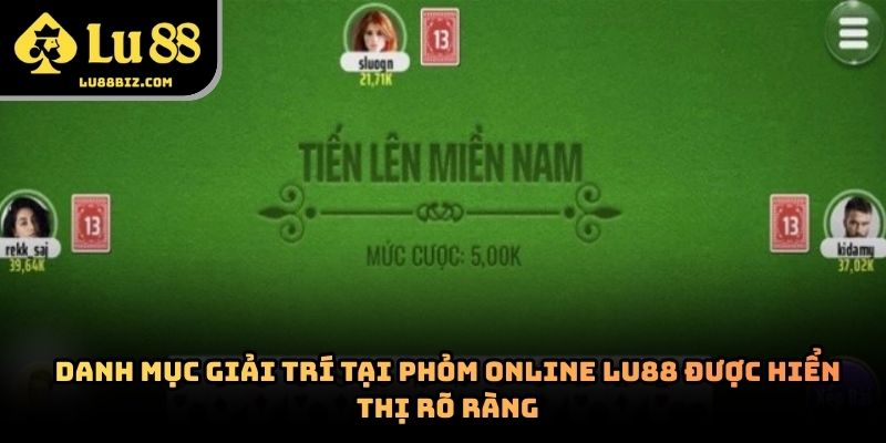 Phỏm Online Lu88 – Chuyên Mục Giải Trí Được Quan Tâm