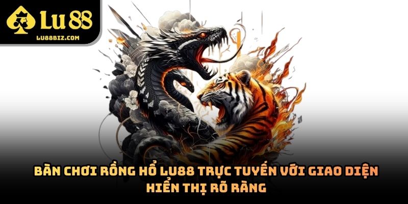 Rồng Hổ – Trò Chơi Casino Trực Tuyến Được Yêu Thích