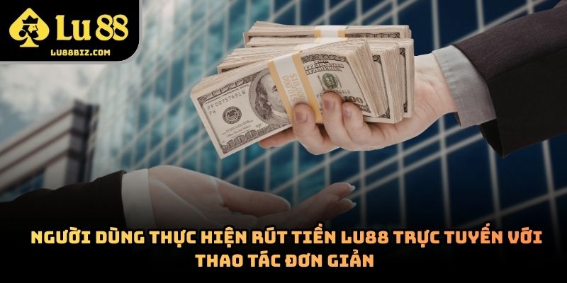 rút tiền Lu88