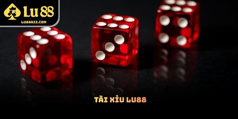 Tài Xỉu Lu88 – Trò Chơi Casino Trực Tuyến Thu Hút